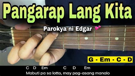 pangarap lang kita chords|Pangarap Lang Kita Guitar Chords by Artist Parokya ni Edgar.